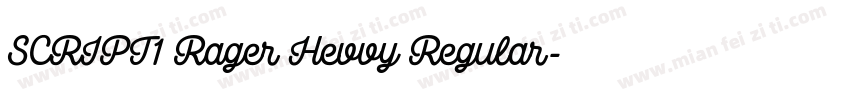 SCRIPT1 Rager Hevvy Regular字体转换